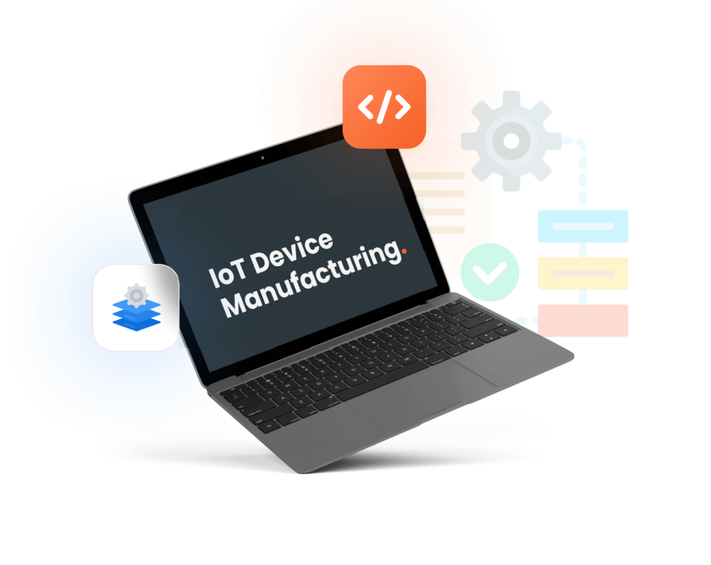 IoT Device Manufacturing